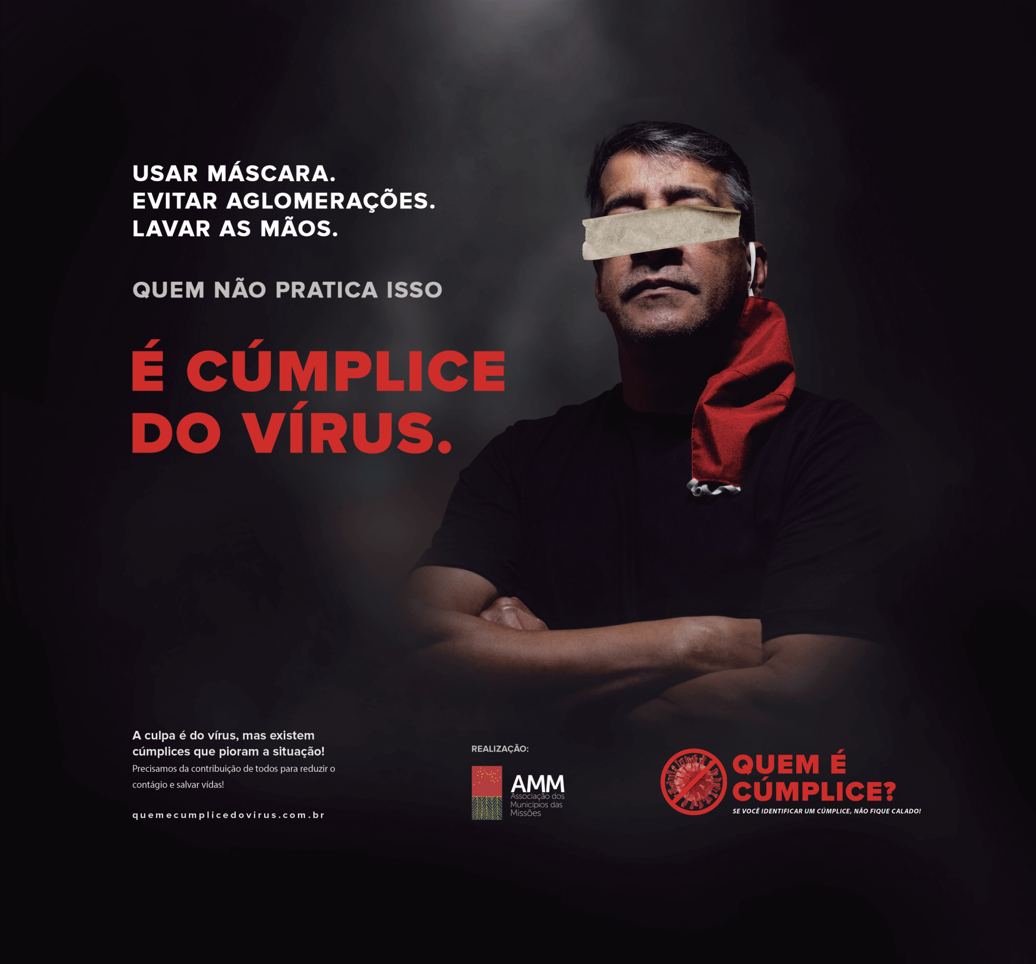 CAMPANHA QUEM É CÚMPLICE DO VÍRUS